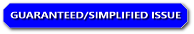 Guaranteed Issue and Simplified Issue products